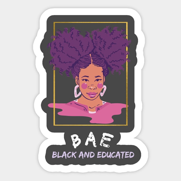 BAE Black and Educated Sticker by GOT A FEELING